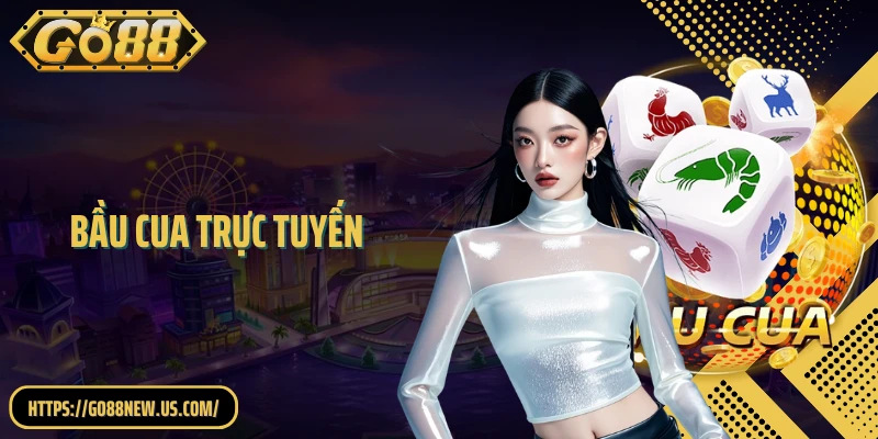 Bầu Cua Trực Tuyến: Giải Mã Toàn Bộ Cửa Cược Và Tỷ Lệ Ăn